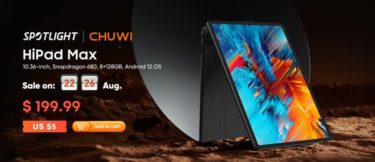 CHUWIがSnapdragon 680搭載タブレット「HiPad Max」を8月22日～発売!199.99ドルと価格もリーズナブル