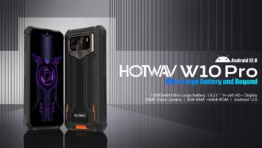 CPU/RAM/ROM/カメラスペックを強化した「HOTWAV W10 Pro」タフネススマホが発売! 期間限定で111.99ドルと超低価格